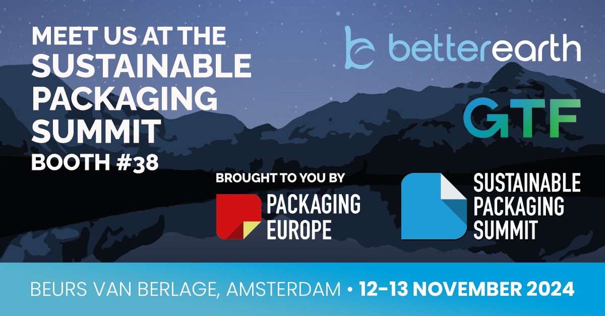 Better Earth and GTF Technologies Partner to Showcase Sustainable Packaging Solutions at the Sustainable Packaging Summit